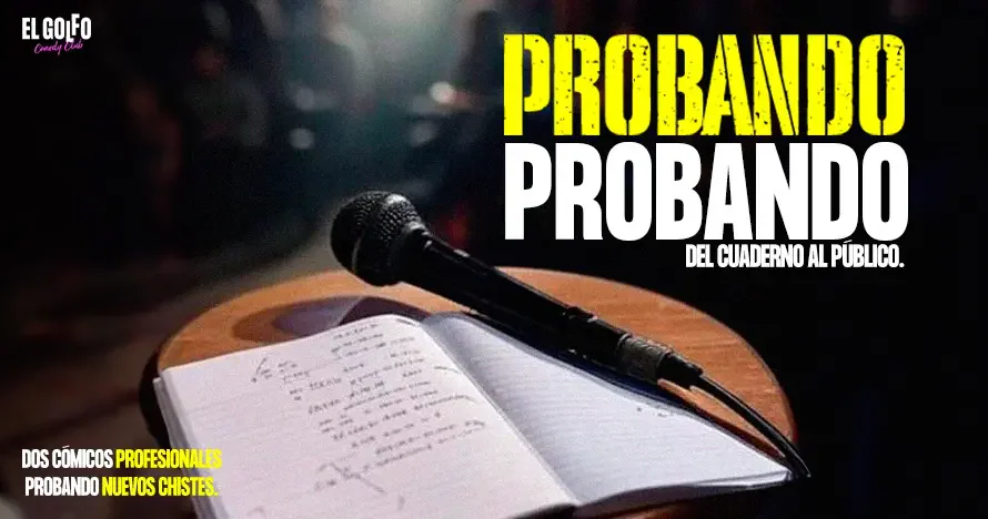 PROBANDO PROBANDO – martes, 27 de octubre 19:45